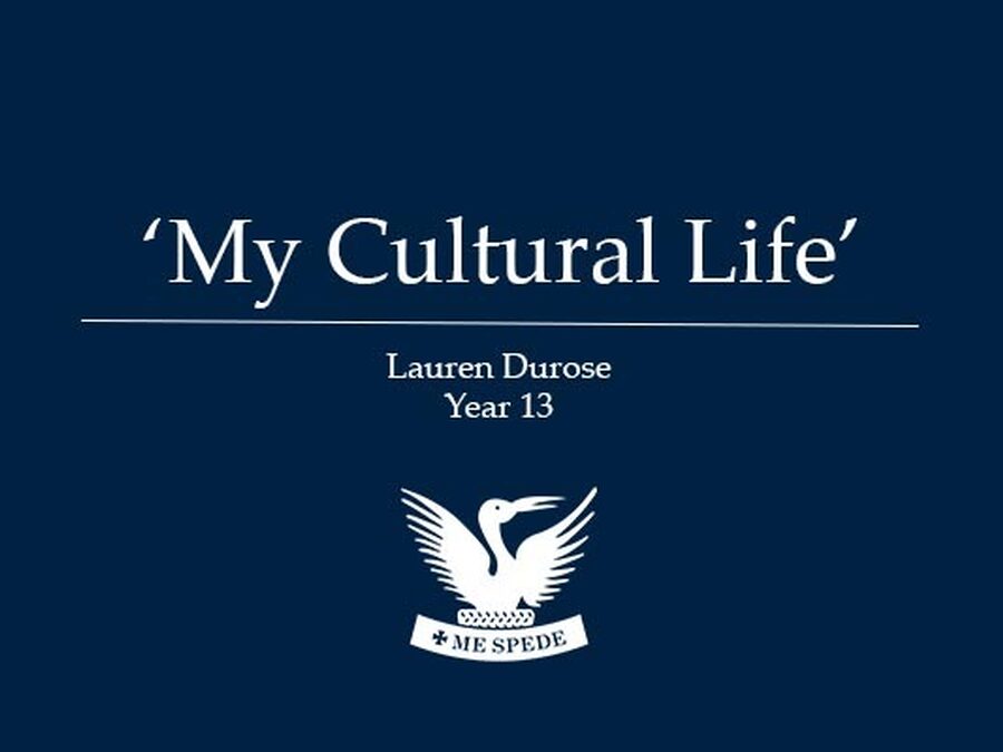 'My Cultural Life' - Lauren Durose